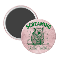 Screaming IS Self Care - 2 1/4" round