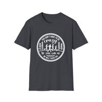 "You Don't Have to Be Crazy to Run with Us" - Unisex Tee Tee