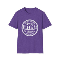 "You Don't Have to Be Crazy to Run with Us" - Unisex Tee Tee