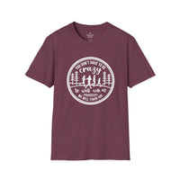 Motivational Hiking T-Shirt - "You Don't Have to Be Crazy to Walk with Us" - Perfect for Outdoor Enthusiasts