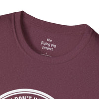 "You Don't Have to Be Crazy to Walk/Run with Us" -Unisex Tee