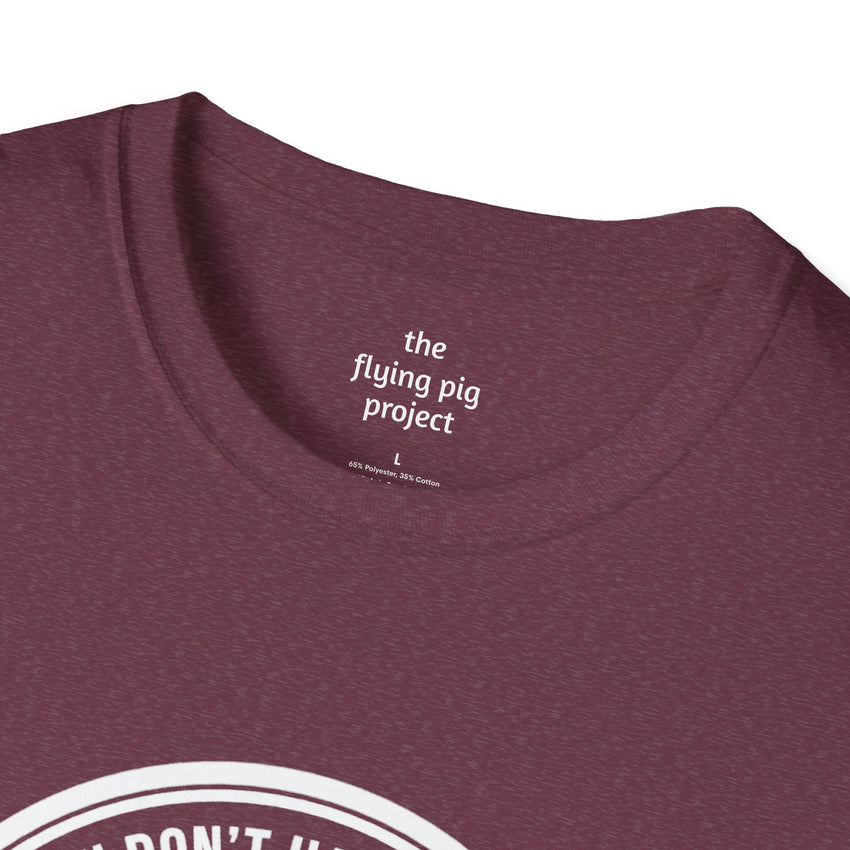 "You Don't Have to Be Crazy to Walk/Run with Us" -Unisex Tee