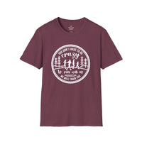 "You Don't Have to Be Crazy to Run with Us" - Unisex Tee