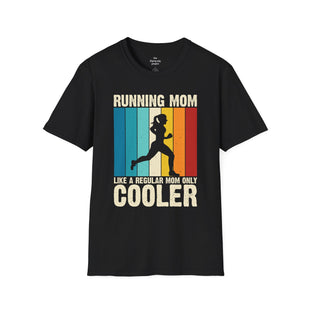 "Running Mom; Like a Regular Mom Only Cooler" Unisex Tee