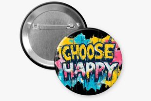 Choose Happy - 2 1/4" round