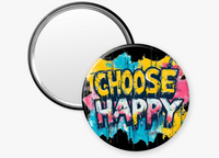 Choose Happy - 2 1/4" round